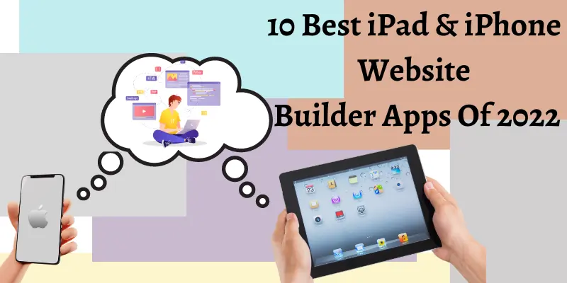 10 Best iPad and iPhone Website Builder Apps