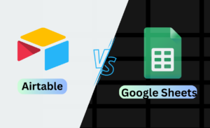 Airtable vs Google Sheets - When To Use Which One? (2023)