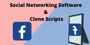 10 Best Social Networking Software & Clone Scripts 2022