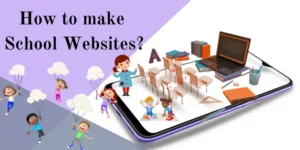 How to make school websites