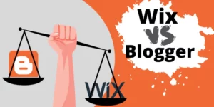 Wix Vs Blogger